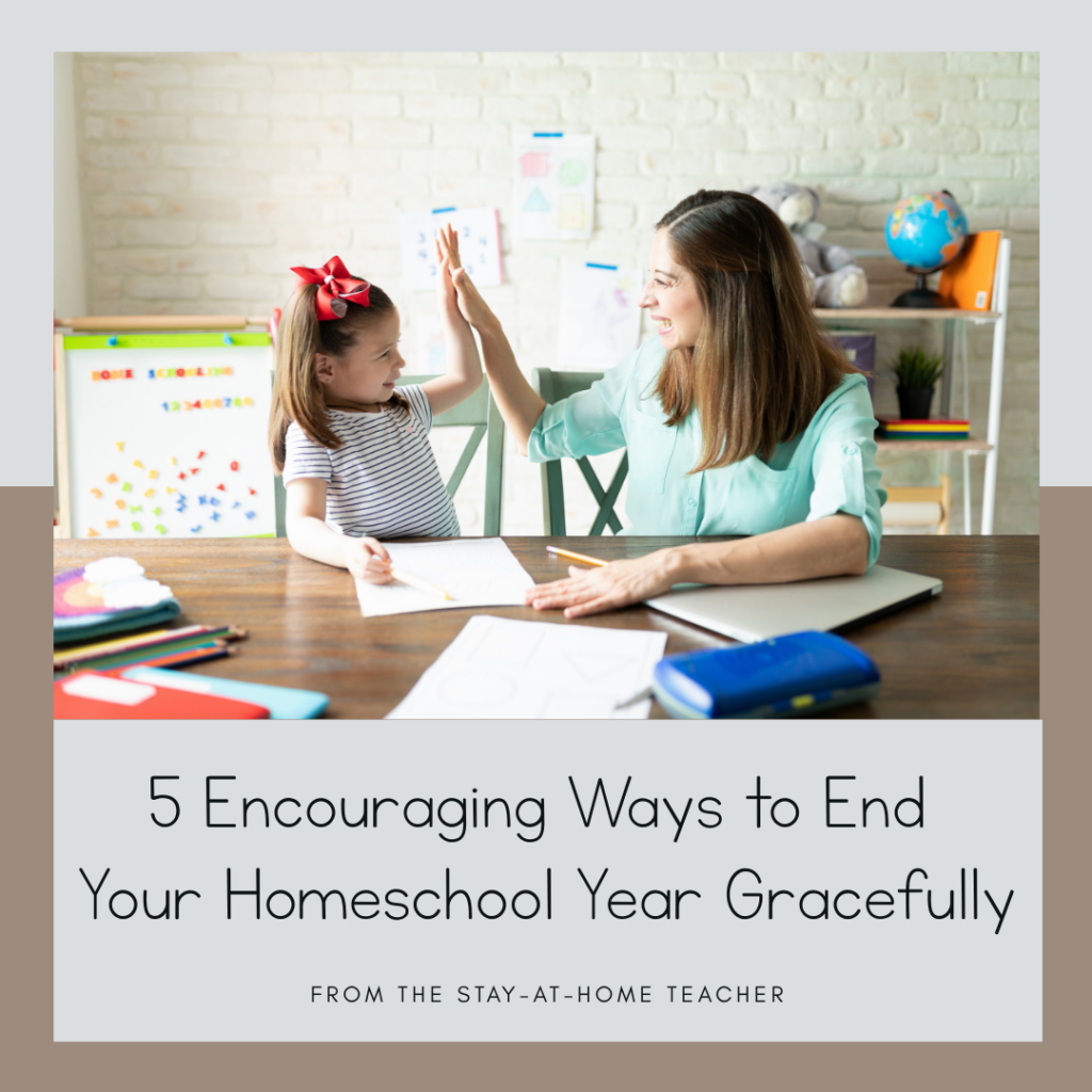 how to end your homeschool year