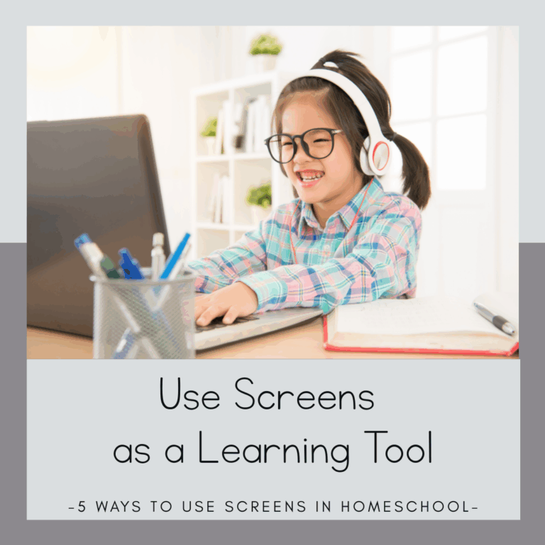 5 Helpful Ways to Use Screens in Your Homeschool - The Stay-at-Home Teacher