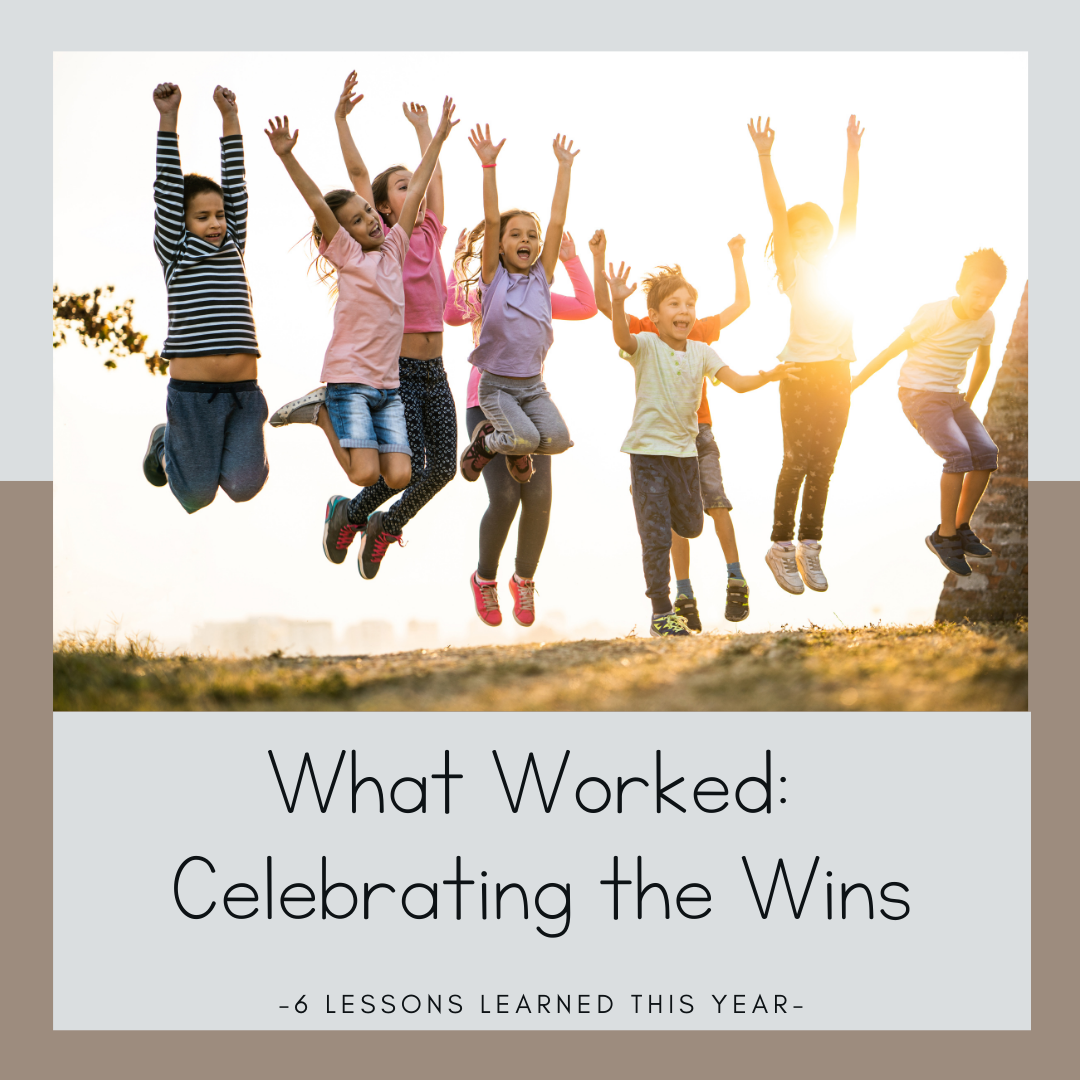 Good Learned Reflecting on What Worked: 6 Helpful Lessons Learned This Year