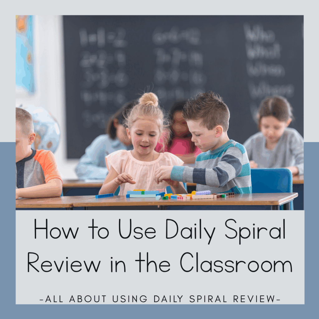 how to use daily spiral review in the classroom
