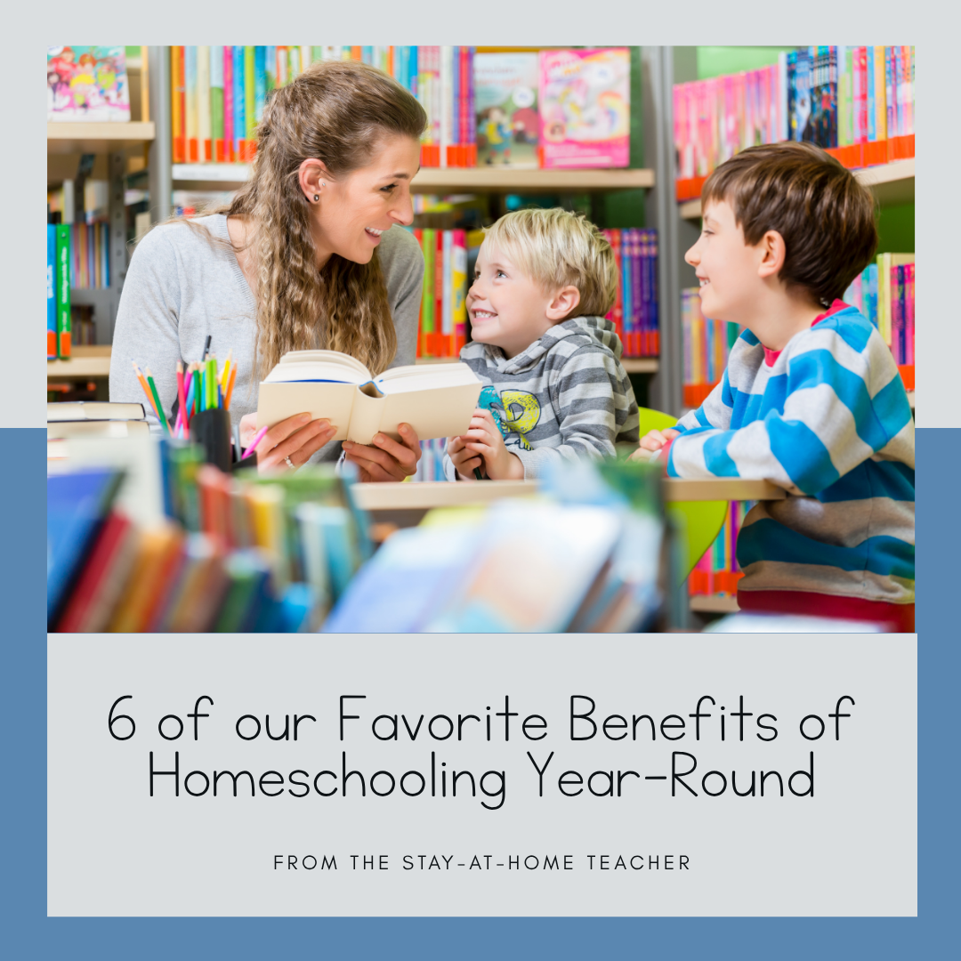 6 Great Benefits of Homeschooling Year-Round
